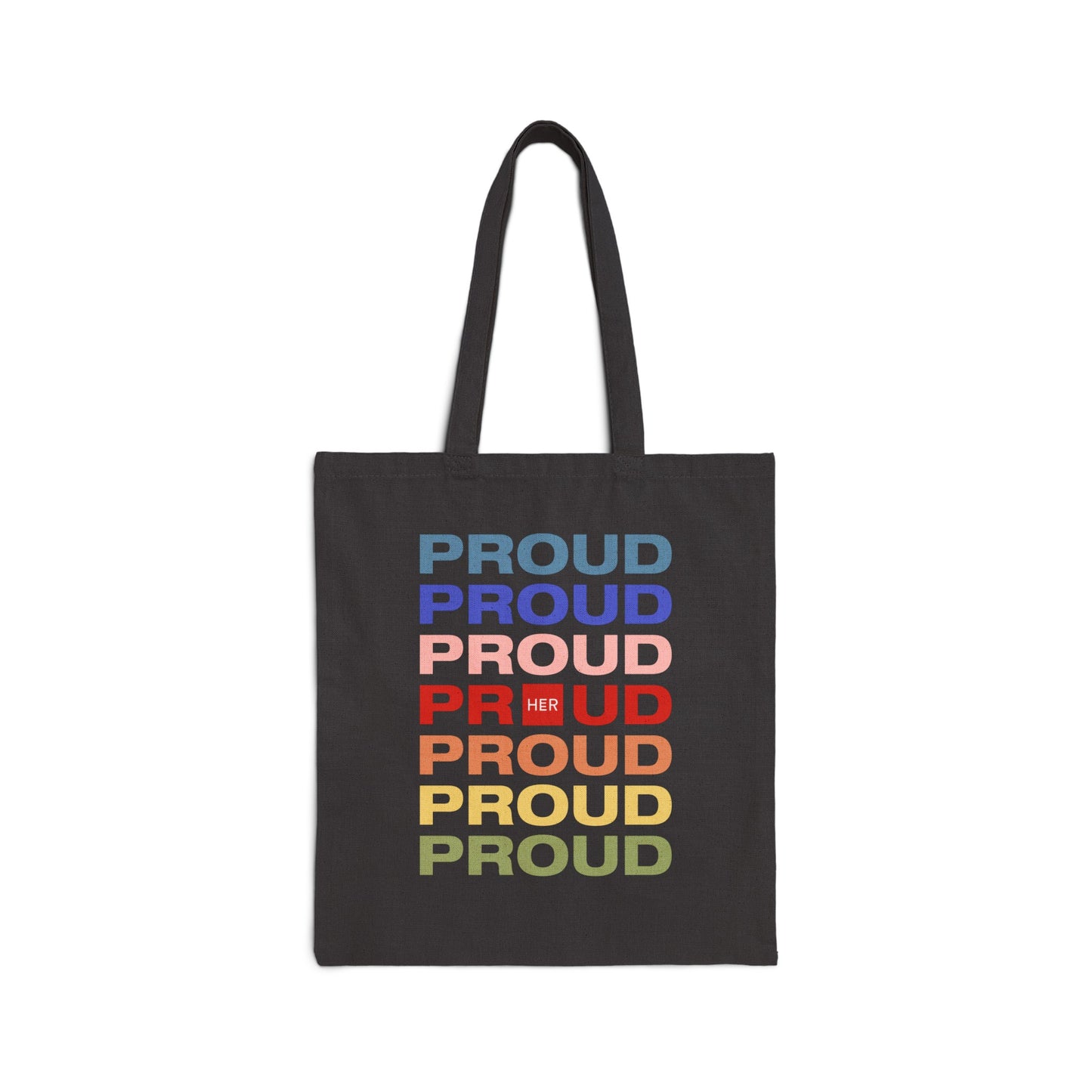 Proud Proud Proud - Canvas Tote Bag in Black