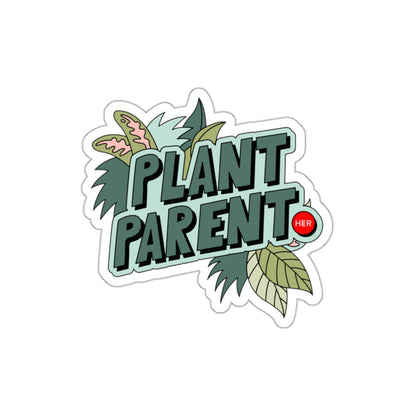 Plant Parent - Die-Cut Stickers